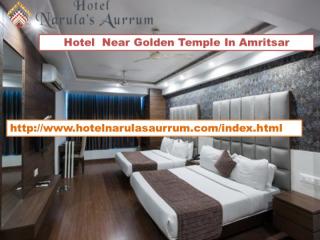 Hotel Near Golden Temple in Amritsar- hotelnarulasaurrum- Hotels Near Railway Station in Amritsar- Hotels Near Airport in Amritsar.pptx