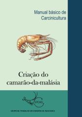 MANUAL BASICO DE CARCINICULTURA - CRIAÇÃO DE CAMARÃO DA MALASIA.pdf