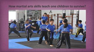 How martial arts skills teach one children to survive.pdf
