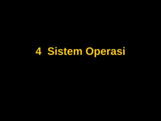 4 sistem operasi.ppt