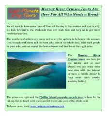Murray River Cruises Tours Are Here For All Who Needs a Break.pdf